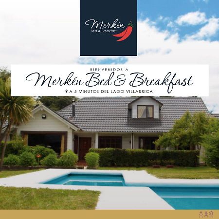 Merken Bed & Breakfast Villarrica Dış mekan fotoğraf